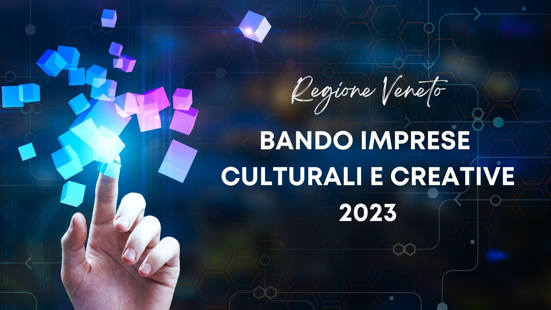 La Regione Veneto sostiene le imprese culturali, creative e dell’audiovisivo!