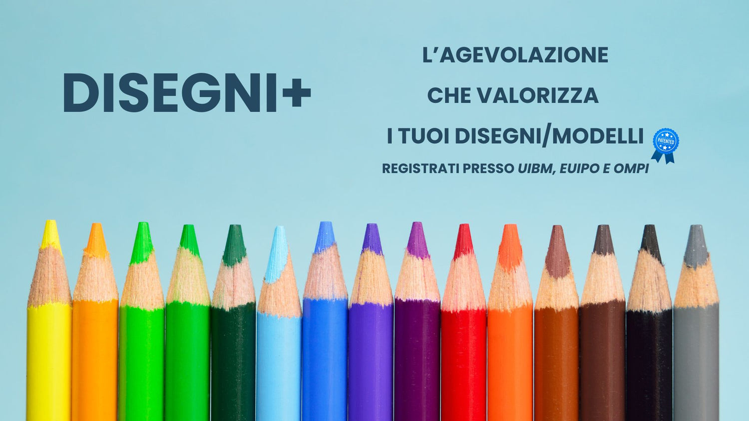 Disegni +, l'agevolazione per disegni e modelli registrati